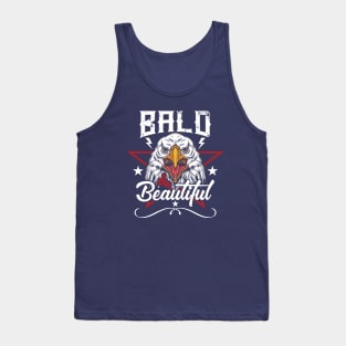 Bald & Beautiful // Funny Bald Eagle // Bald Is Beautiful Tank Top